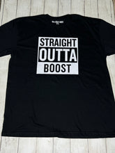 Load image into Gallery viewer, Straight Outta Boost t-shirt