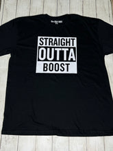 Load image into Gallery viewer, Straight Outta Boost t-shirt
